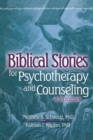 Biblical Stories for Psychotherapy and Counseling : A Sourcebook - Book