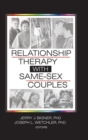 Relationship Therapy with Same-Sex Couples - Book