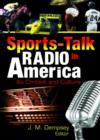 Sports-Talk Radio in America : Its Context and Culture - Book