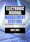 Electronic Journal Management Systems : Experiences from the Field - Book