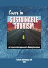 Cases in Sustainable Tourism : An Experiential Approach to Making Decisions - Book