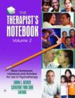 The Therapist's Notebook, Volume 2 : More Homework, Handouts, and Activities for Use in Psychotherapy - Book