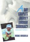 A Gay Couple's Journey Through Surrogacy : Intended Fathers - Book