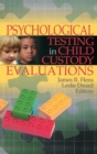 Psychological Testing in Child Custody Evaluations - Book