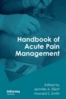 Handbook of Acute Pain Management - Book