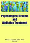 Psychological Trauma and Addiction Treatment - Book
