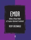 EMDR Within a Phase Model of Trauma-Informed Treatment - Book