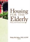 Housing for the Elderly : Policy and Practice Issues - Book