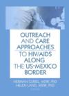 Outreach and Care Approaches to HIV/AIDS Along the US-Mexico Border - Book