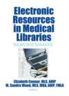 Electronic Resources in Medical Libraries : Issues and Solutions - Book