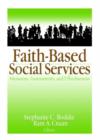 Faith-Based Social Services : Measures, Assessments, and Effectiveness - Book