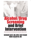Alcohol/Drug Screening and Brief Intervention : Advances in Evidence-Based Practice - Book