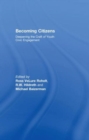Becoming Citizens : Deepening the Craft of Youth Civic Engagement - Book