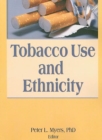Tobacco Use and Ethnicity - Book