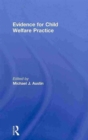 Evidence for Child Welfare Practice - Book