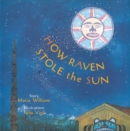 How Raven Stole the Sun - Book