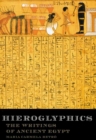 Hieroglyphics : The Writings of Ancient Egypt - Book