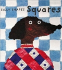 Silly Shapes: Squares - Book