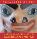 Treasures of the National Museum of the American Indian : Smithsonian Institute - Book