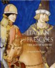 Italian Frescoes: the Age of Giotto 1200-1400 - Book