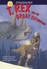 Dinosaurs Bk 6: T. Rex and the Great Extinction - Book