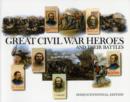 Great Civil War Heroes and Their Battles - Book