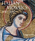 Italian Mosaics : 300 1300 - Book