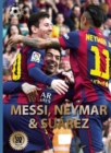 Messi, Neymar, and Suarez: The Barcelona Trio - Book