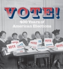 Vote! : 400 Years of American Elections - Book