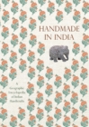 Handmade in India : A Geographic Encyclopedia of Indian Handicrafts - Book