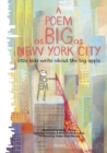 A Poem as Big as New York City : Little Kids Write About the Big Apple - Book