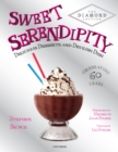 Sweet Serendipity : Delicious Desserts and Devilish Dish - Book