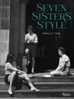 Seven Sisters Style : The All-American Preppy Look - Book
