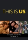 This Is Us : A Guided Journal For All of Us - Book
