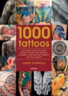 1000 Tattoos : The Most Creative New Designs from the World's Leading and Up-And-Coming Tattoo Artists - Book