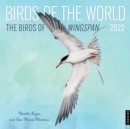 Birds of the World: The Birds of Wingspan 2022 Wall Calendar - Book