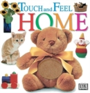 TOUCH AND FEEL HOME - Book