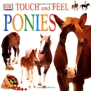 TOUCH AND FEEL PONIES - Book