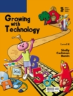 Growing with Technology : Level K - Book