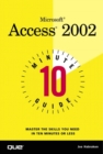 10 Minute Guide to Microsoft Access 2002 - Book