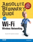 Absolute Beginner's Guide to Wi-Fi Wireless Networking - Book