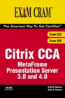 Citrix Cca Metaframe Presentation Server 3.0 and 4.0 : Exams 223/256 - Book