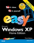 Easy Microsoft Windows XP : Home Edition - Book