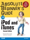 Absolute Beginner's Guide to iPod and iTunes - Book