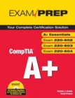 CompTIA A+ Exam Prep (Exams A+ Essentials, 220-602, 220-603, 220-604) - Book