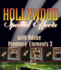 Hollywood Special Effects with Adobe Premiere Elements 3 - Book