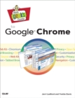 Web Geek's Guide to Google Chrome - Book