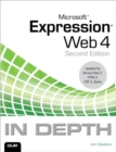 Microsoft Expression Web 4 in Depth : Updated for Service Pack 2 - HTML 5, CSS 3, jQuery - Book