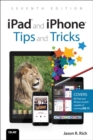 iPad and iPhone Tips and Tricks : Covers all iPhones and iPads running iOS 11 - Book