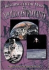 Reaching for the Moon : The Apollo Astronauts - Book